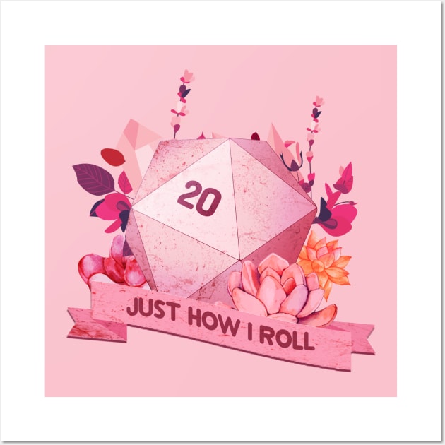 Just How I Roll Wall Art by ChasingBlue